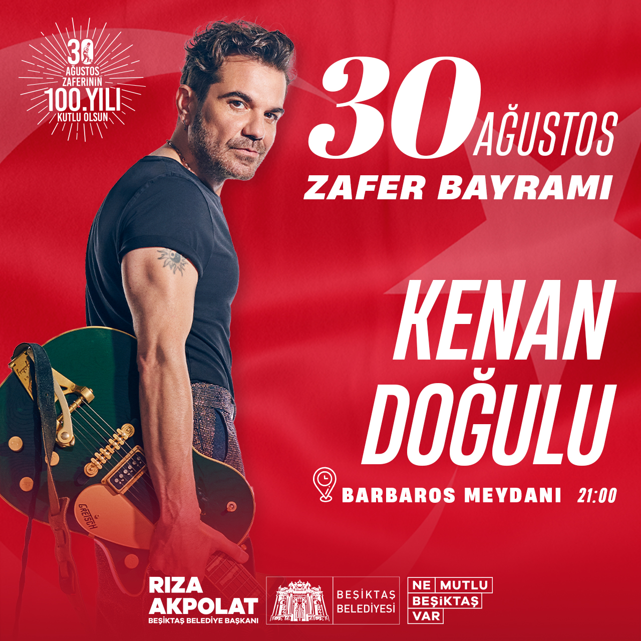 KENAN DOĞULU, ZAFERİN 100. YILI’NDA BEŞİKTAŞ’TA KUTLUYOR