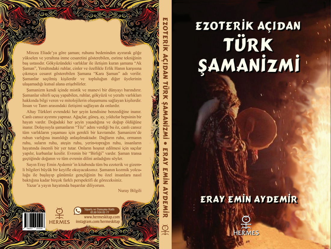 “Ezoterik Açıdan Türk Şamanizmi” Okurlarının Beğenisine Sunuldu